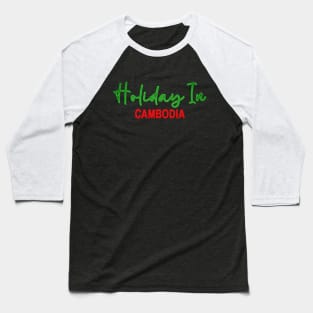 Holiday In Cambodia Retro Glow Effect Baseball T-Shirt